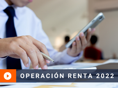 Claves para liderar y gerenciar con éxito la Operación Renta 2022